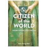 Citizen of the World: Soon-Young and the U.N. - Soon-young Yoon