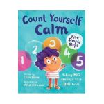 Count Yourself Calm: Taking Big Feelings to a Big God - Eliza Huie