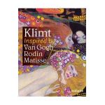 Klimt: Inspired by Van Gogh, Rodin, Matisse - The Belvedere Vienna