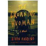 The Drowning Woman - Robyn Harding
