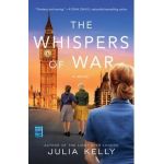 The Whispers of War - Julia Kelly