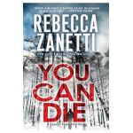 You Can Die - Rebecca Zanetti