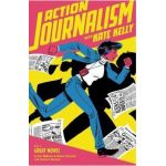 Action Journalism - Eric Skillman