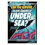 Can You Survive 20,000 Leagues Under the Sea?: A Choose Your Path Book - Jules Verne