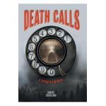 Death Calls: A Coroner's Memoir - Robert Crossland