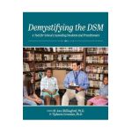 Demystifying the DSM: A Tool for School Counseling Students and Practitioners - M. Ann Shillingford