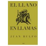 El Llano En Llamas (the Burning Plain, Spanish Edition) - Juan Rulfo