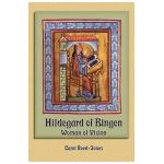 Hildegard of Bingen: Woman of Vision - Carol Reed-jones