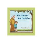 Now One Foot, Now the Other - Tomie Depaola