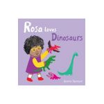 Rosa Loves Dinosaurs - Jessica Spanyol