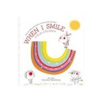 When I Smile: A Book of Kindness - Jo Witek