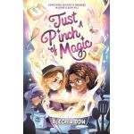 Just a Pinch of Magic - Alechia Dow