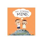 My Strong Mind IV: I am Pro-active and Keep my Emotions in Check - Niels Van Hove