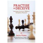 Practise to Deceive: Learning Curves of Military Deception Planners - Barton Whaley