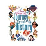 A Disney Princess Journey Through History (Disney Princess) - Courtney Carbone