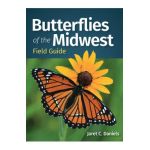 Butterflies of the Midwest Field Guide - Jaret C. Daniels