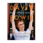 David Bowie: Rock 'n' Roll with Me - Geoff Maccormack