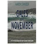 Gales of November: A Ray Elkins Thriller - Aaron Stander