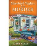 Mischief Nights Are Murder - Libby Klein