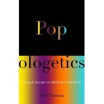 Popologetics: Popular Culture in Christian Perspective - Ted Turnau