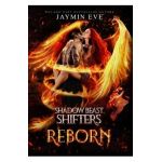 Reborn: Shadow Beast Shifters 3 - Jaymin Eve