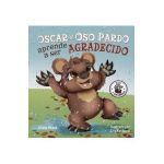 &#65533;scar el Oso Pardo aprende a ser agradecido: Grunt the Grizzly Learns to Be Grateful (Spanish Edition) - Misty Black
