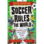 Soccer Superstars: Soccer Rules the World - Simon Mugford