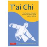T'Ai Chi: The supreme Ultimate Exercise for Health, Sport, and Self-Defense - Cheng Man-ch'ing