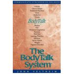 The Body Talk System: The Missing Link to Optimum Health - John E. Veltheim