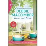 Yours and Mine and Hers for the Summer - Debbie Macomber