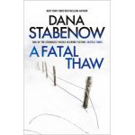 A Fatal Thaw: Volume 2 - Dana Stabenow