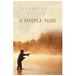 A Simple Man - Bobby Hall