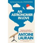 An Astronomer in Love - Antoine Laurain