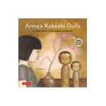 Anna's Kokeshi Dolls: A Children's Story Told in English and Japanese (with Free Audio Recording) - Tracy Gallup