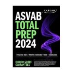 ASVAB Total Prep 2024-2025: 7 Practice Tests + Proven Strategies + Video + Flashcards - Kaplan Test Prep