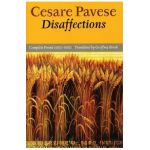 Disaffections: Complete Poems - Cesare Pavese