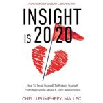Insight is 20/20 - Chelli Pumphrey Ma Lpc