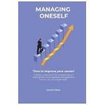 Managing oneself - The key to success in life includes tips on making the unmanageable manageable & how to Up your people skills . Time to improve you - Kenneth Parkerr