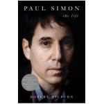 Paul Simon: The Life - Robert Hilburn
