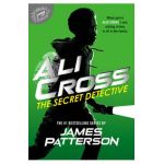 Ali Cross: The Secret Detective - James Patterson