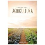 Consejos sobre agricultura - Ellen G. White