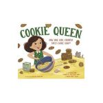 Cookie Queen: How One Girl Started Tate's Bake Shop(r) - Kathleen King