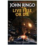 Live Free or Die - John Ringo