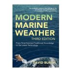 Modern Marine Weather: From Time-honored Traditional Knowledge to the Latest Technology - David Burch