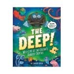 The Deep!: Wild Life at the Ocean's Darkest Depths - Lindsey Leigh