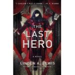 The Last Hero - Linden A. Lewis