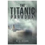 The Titanic Paradox - R. L. Corn
