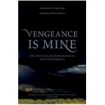 Vengeance Is Mine: The Mountain Meadows Massacre and Its Aftermath - Richard E. Turley