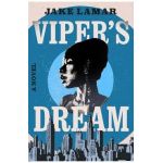 Viper's Dream - Jake Lamar