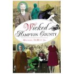 Wicked Hampton County - Michael Dewitt Jr